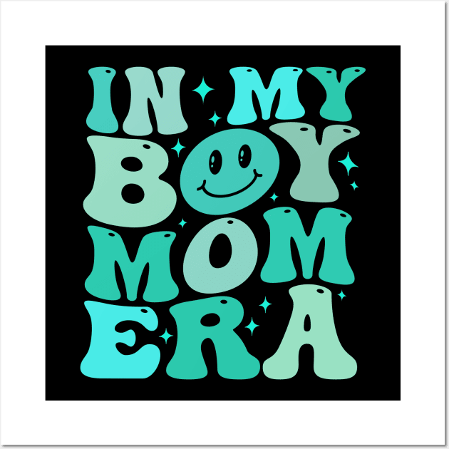 In My Boy Mom Era Wall Art by TheDesignDepot